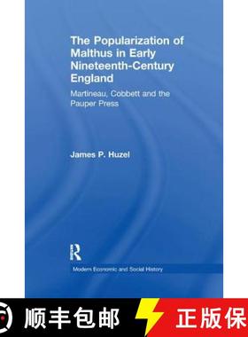 【3-4周达】The Popularization of Malthus in Early Nineteenth-Century England: Martineau, Cobbett and ... [9781138263024]