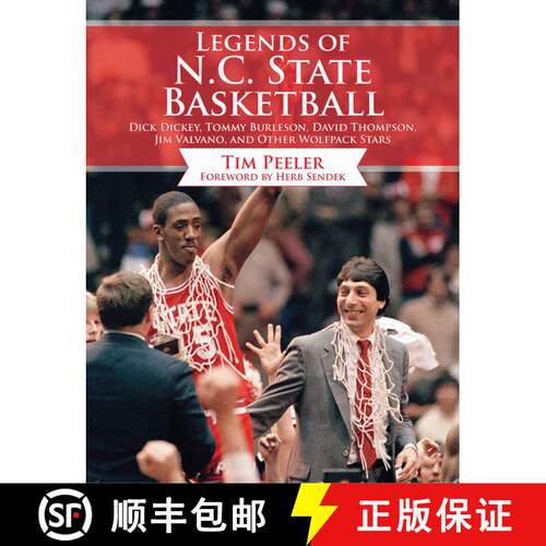 【3-4周达】精装 Legends of N.C. State Basketball: Dick Dickey, Tommy Burleson, David Thompson, Jim Va... [9781613217795]