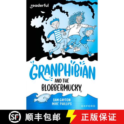 【3-4周达】Readerful Independent Library: Oxford Reading Level 14: Granphibian and the Blobbermucky [9781382041768]