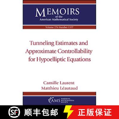 【3-4周达】Tunneling Estimates and Approximate Controllability for Hypoelliptic Equations [9781470451387]
