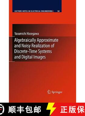 【3-4周达】Algebraically Approximate and Noisy Realization of Discrete-Time Systems and Digital Images [9783642032165]