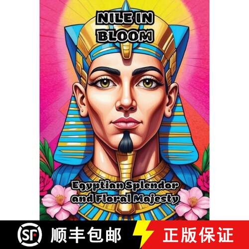 【3-4周达】Nile in Bloom: Egyptian Splendor and Floral Majesty [9798869066183]