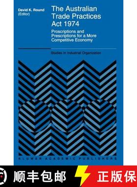 【3-4周达】The Australian Trade Practices Act 1974: Proscriptions and Prescriptions for a More Compet... [9789048144914]