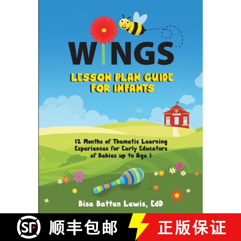【2-3周达】WINGS Lesson Plan Guide for Infants: 12 Months of Thematic Learning Experiences for Early ... [9781953307408]