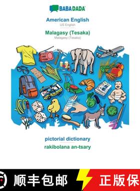 【3-4周达】BABADADA, American English - Malagasy (Tesaka), pictorial dictionary - rakibolana an-tsary... [9783751114165]