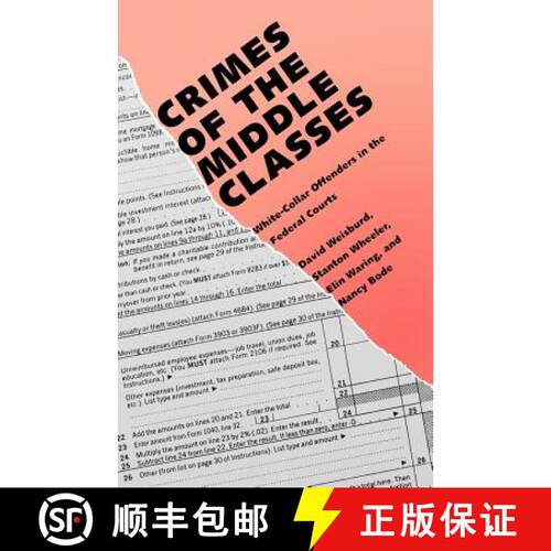 【3-4周达】Crimes of the Middle Classes – White Collars Offenders in the Federal Courts [9780300059465]