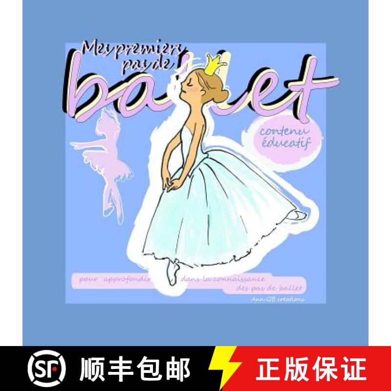 【3-4周达】Mes premiers pas de ballet [9781312738256]