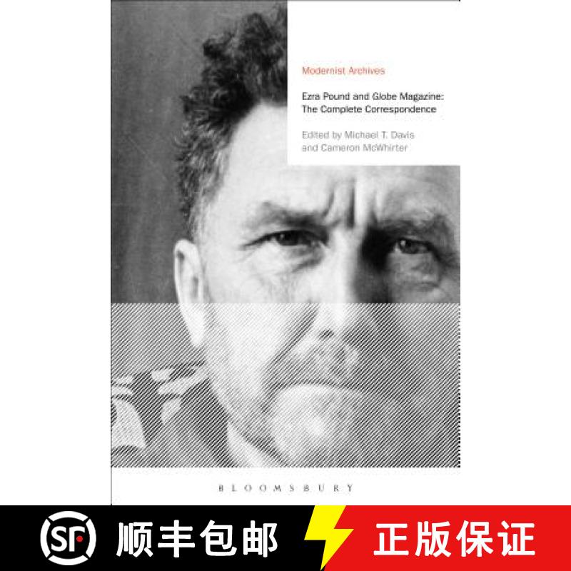 【3-4周达】Ezra Pound and 'Globe' Magazine: The Complete Correspondence [9781472589590]