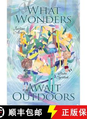 【3-4周达】What Wonders Await Outdoors [9781948124454]