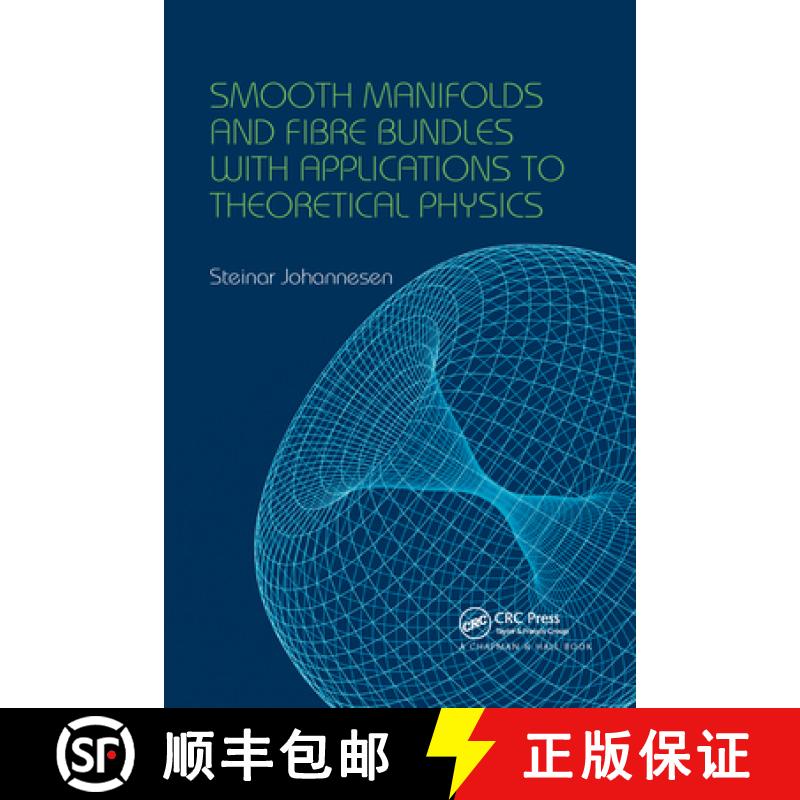 【3-4周达】Smooth Manifolds and Fibre Bundles with Applications to Theoretical Physics [9780367658250]