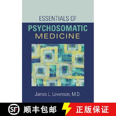 【3-4周达】Essentials of Psychosomatic Medicine [9781585622467]