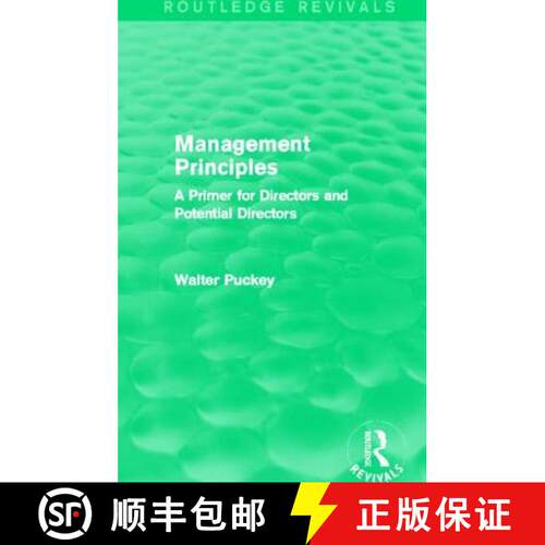 【3-4周达】Management Principles (Routledge Revivals): A Primer for Directors and Potential Directors [9780415727648]