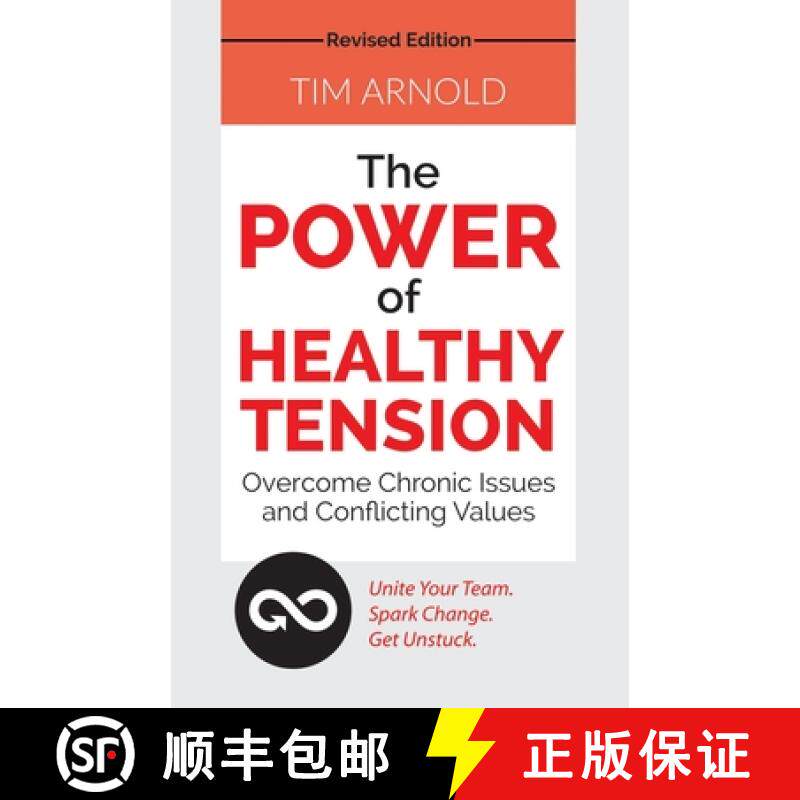 【3-4周达】The Power of Healthy Tension: Overcome Chronic Issues and Conflicting Values [9781610144148] - 实物图