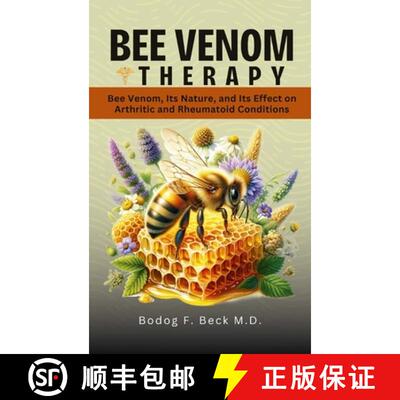 【3-4周达】精装 Bee Venom Therapy Bee Venom, Its Nature, and Its Effect on Arthritic and Rheumatoid C... [9798991938051]
