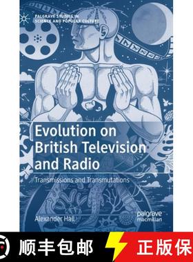 【3-4周达】Evolution on British Television and Radio : Transmissions and Transmutations [9783030830427]