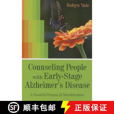 【3-4周达】Counseling People with Early-Stage Alzheimer's Disease: A Powerful Process of Transformation [9781938870071]