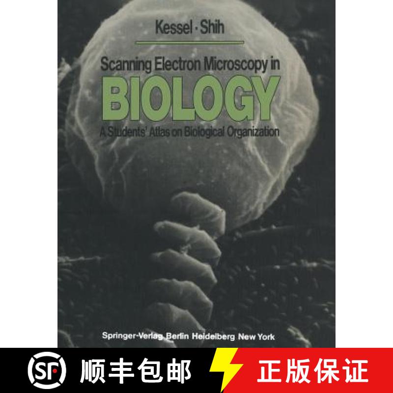 【3-4周达】Scanning Electron Microscopy in Biology: A Students' Atlas on Biological Organization [9783642808364]