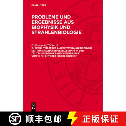 【3-4周达】精装 Bericht Uber Die 4. Arbeitstagung Biophysik Der Physikalischen Gesellschaft in Der De... [9783112741061]
