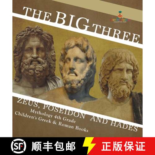 【3-4周达】精装 The Big Three: Zeus, Poseidon and Hades - Mythology 4th Grade | Children's Greek & Ro... [9798869413680]