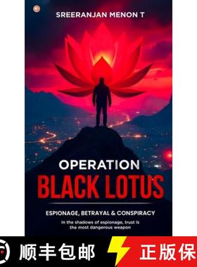 预订 Operation Black Lotus: Espionage, Betrayal & Conspiracy [9789365540024]