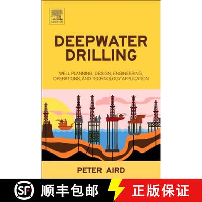 【3-4周达】Deepwater Drilling: Well Planning, Design, Engineering, Operations, and Technology Applica... [9780081022825]