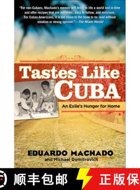 【3-4周达】Tastes Like Cuba: An Exile's Hunger for Home [9781592404056]