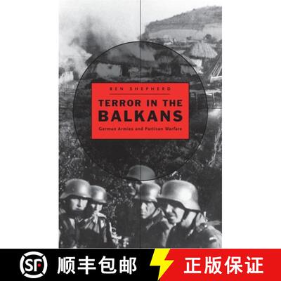【3-4周达】精装 Terror in the Balkans – German Armies and Partisan  Warfare [9780674048911]