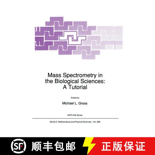 【3-4周达】精装 Mass Spectrometry in the Biological Sciences: A Tutorial [9780792315391]
