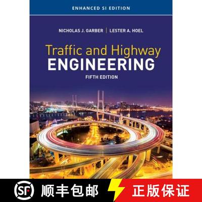 【3-4周达】Traffic and Highway Engineering, Enhanced SI Edition: Enhanced SI Edition [9781337631044]