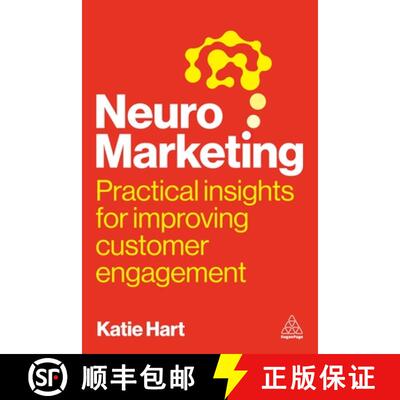 预订 Neuromarketing – Practical Insights for Improving Customer Engagement [9781398622777]