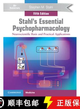 【3-4周达】Stahl's Essential Psychopharmacology: Neuroscientific Basis and Practical Applications [9781108838573]