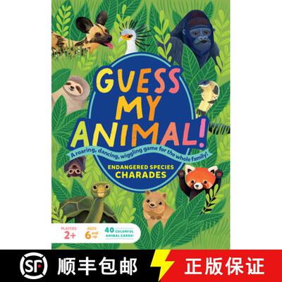 【3-4周达】Guess My Animal!: Endangered Species Charades; A Roaring, Dancing, Wiggling Game for the W... [9781635866223]