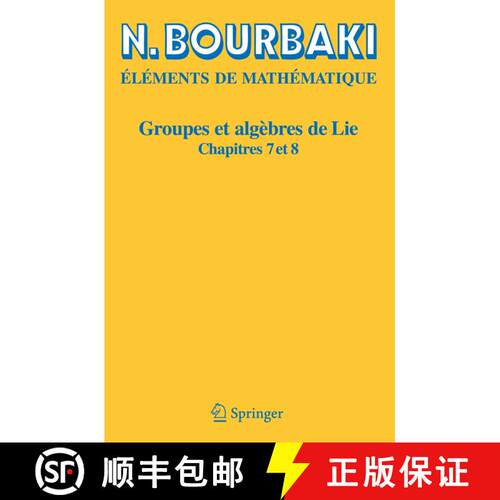 【3-4周达】Elements De Mathematique. Groupes ET Algebres De Lie: Chapitres 7 ET 8 (2ème éd. 2006) [9783540339397]