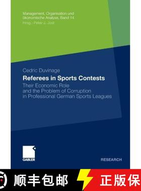 【3-4周达】Referees in Sports Contests : Their Economic Role and the Problem of Corruption in Profess... [9783834935267]