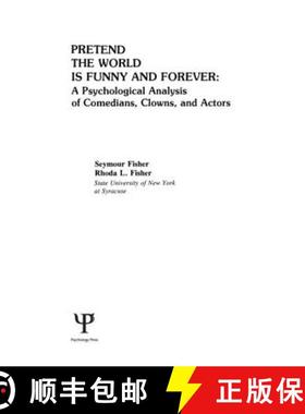 【3-4周达】Pretend the World Is Funny and Forever : A Psychological Analysis of Comedians, Clowns, an... [9780898590739]