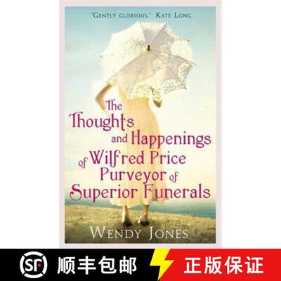 【3-4周达】The Thoughts & Happenings of Wilfred Price, Purveyor of Superior Funerals [9781780335810]