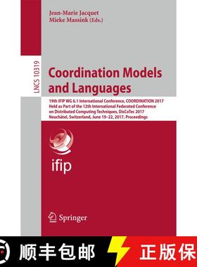 【3-4周达】Coordination Models and Languages: 19th IFIP WG 6.1 International Conference, COORDINATION... [9783319597454]
