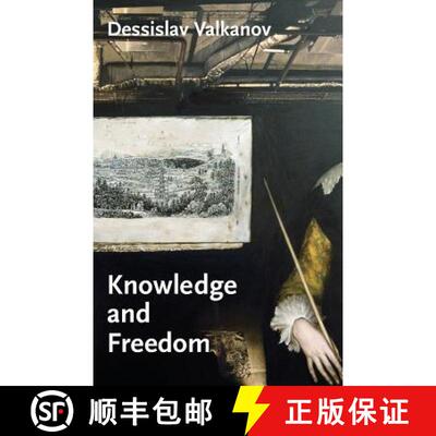 【3-4周达】Knowledge and Freedom: Essays in German Idealism [9780980819748]