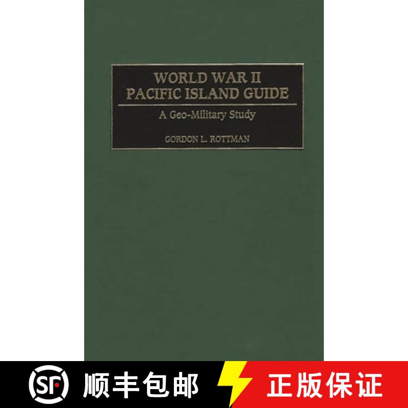预订 World War II Pacific Island Guide: A Geo-Military Study [9780313313950]