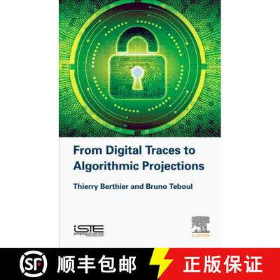 【3-4周达】精装 From Digital Traces to Algorithmic Projections [9781785482700]