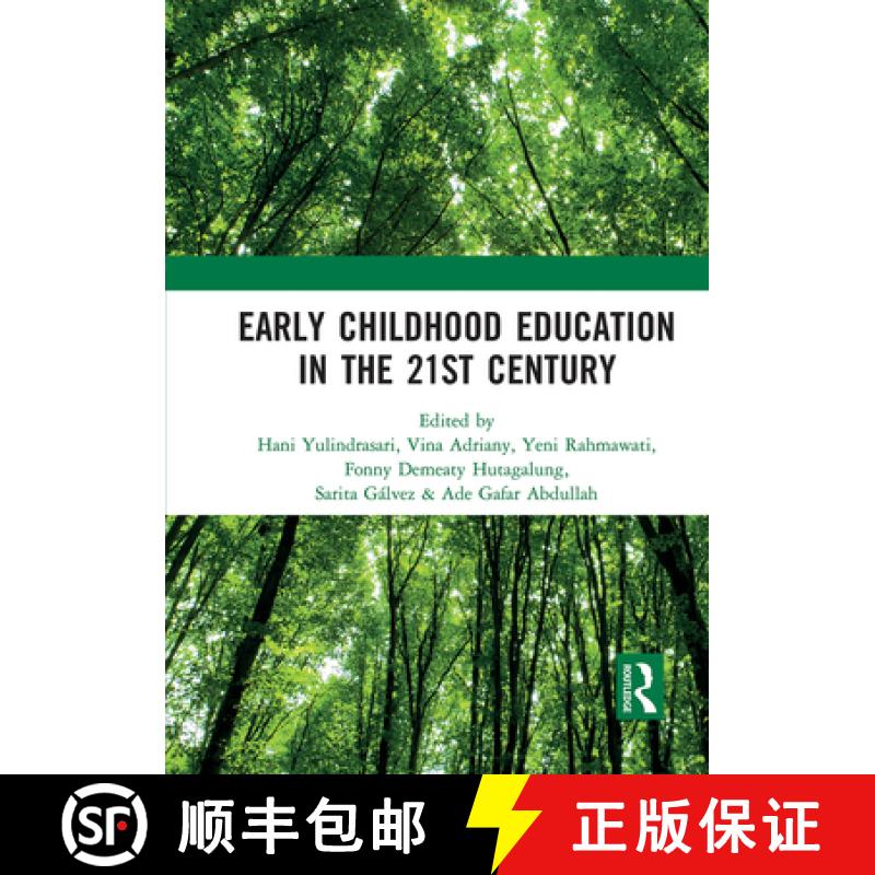 【3-4周达】Early Childhood Education in the 21st Century: Proceedings of the 4th International Confer... [9781032237947]