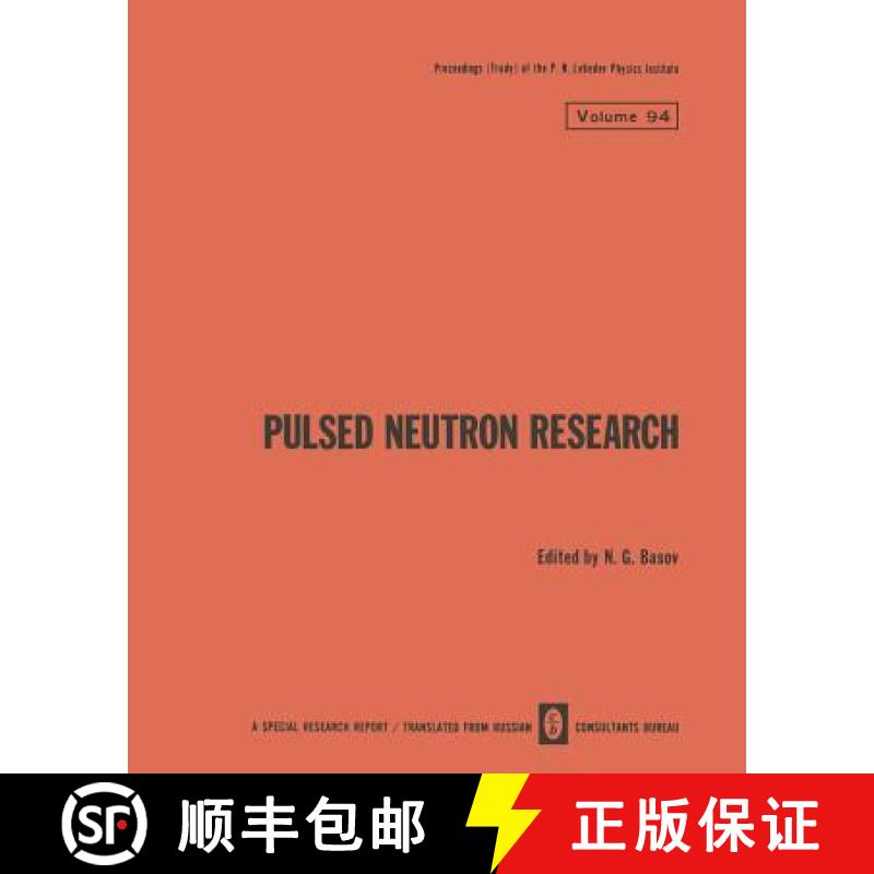 【3-4周达】Pulsed Neutron Research / Impul'snye Neitronnye Issledovaniya / Импm... [9781475763300]