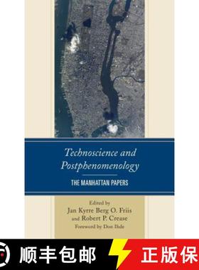 预订 Technoscience and Postphenomenology : The Manhattan Papers [9780739189610]