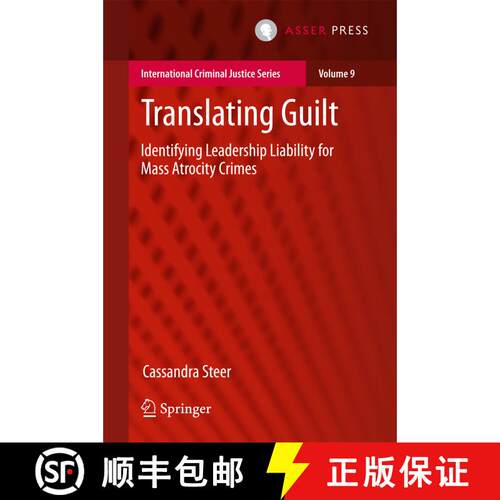 【3-4周达】精装 Translating Guilt : Identifying Leadership Liability for Mass Atrocity Crimes [9789462651708]