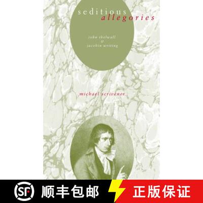 【3-4周达】Seditious Allegories : John Thelwall and Jacobin Writing [9780271028477]