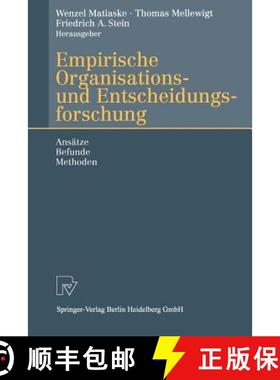 【3-4周达】Empirische Organisations- und Entscheidungsforschung : Ansätze, Befunde, Methoden [9783662116654]