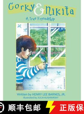 【3-4周达】Corky & Nikita: A True Friendship [9781480826403]