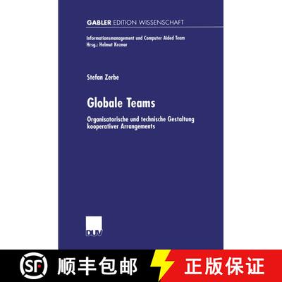 【3-4周达】Globale Teams: Organisatorische und technische Gestaltung kooperativer Arrangements [9783824472246]