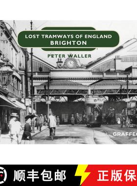 【3-4周达】Lost Tramways of England: Brighton [9781912654376]
