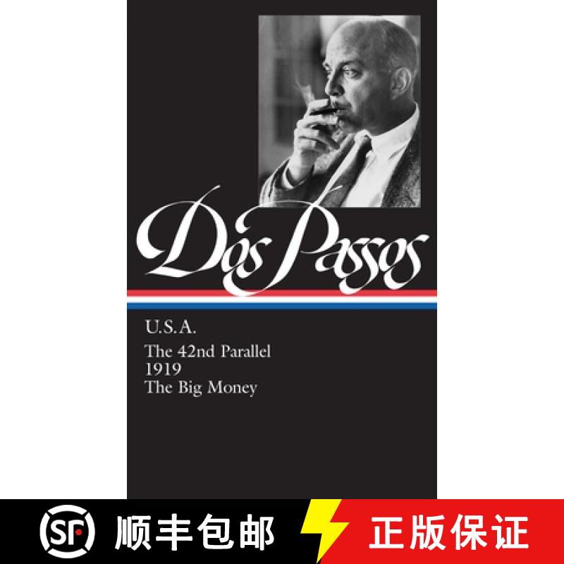 【4周达】John DOS Passos: U.S.A.(Loa#85): The 42nd Parallel/ 1919/ The Big Money[9781883011147]